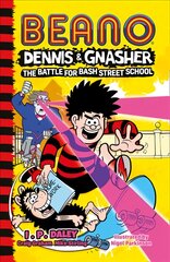 Beano Dennis & Gnasher: Battle for Bash Street School kaina ir informacija | Knygos paaugliams ir jaunimui | pigu.lt