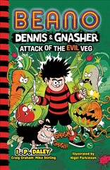 Beano Dennis & Gnasher: Attack of the Evil Veg kaina ir informacija | Knygos paaugliams ir jaunimui | pigu.lt