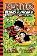 Beano Dennis & Gnasher: Super Slime Spectacular цена и информация | Книги для подростков и молодежи | pigu.lt