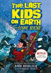 Last Kids on Earth and the Cosmic Beyond цена и информация | Книги для подростков и молодежи | pigu.lt