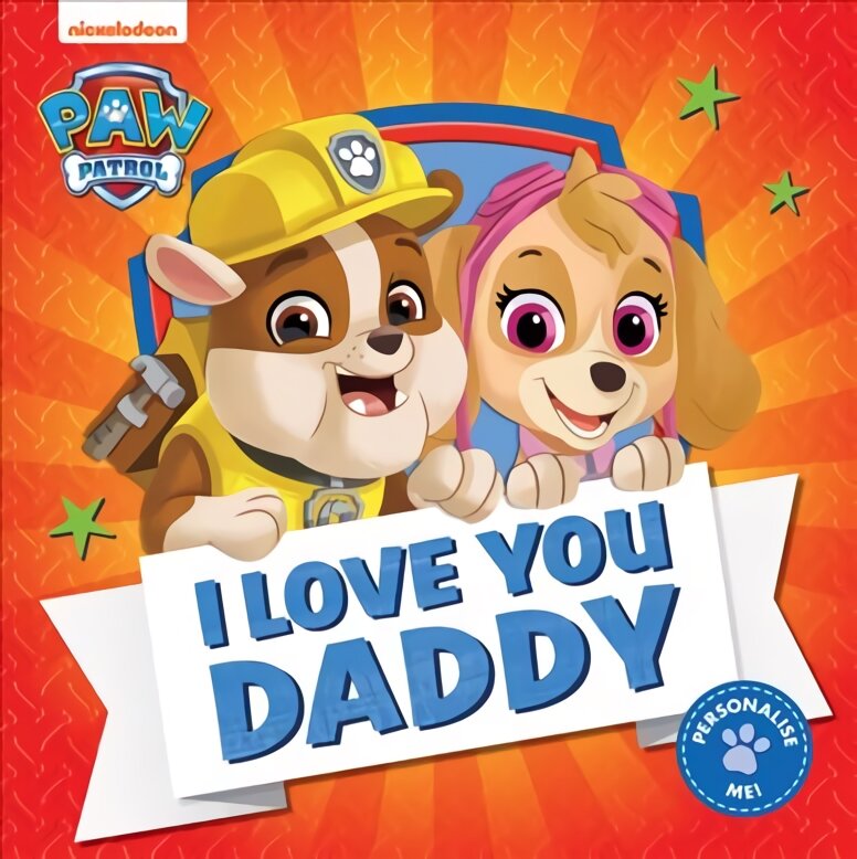 PAW Patrol Picture Book - I Love You Daddy kaina ir informacija | Knygos mažiesiems | pigu.lt