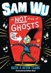 Sam Wu Is NOT Afraid of Ghosts! kaina ir informacija | Knygos paaugliams ir jaunimui | pigu.lt