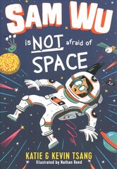 Sam Wu is NOT Afraid of Space! цена и информация | Книги для подростков и молодежи | pigu.lt