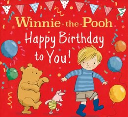 WINNIE-THE-POOH HAPPY BIRTHDAY TO YOU! цена и информация | Книги для самых маленьких | pigu.lt