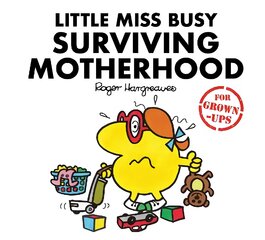 Little Miss Busy Surviving Motherhood kaina ir informacija | Fantastinės, mistinės knygos | pigu.lt