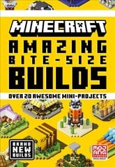 Minecraft Amazing Bite Size Builds kaina ir informacija | Knygos paaugliams ir jaunimui | pigu.lt