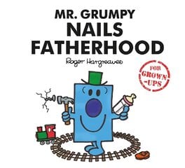 Mr. Grumpy Nails Fatherhood kaina ir informacija | Fantastinės, mistinės knygos | pigu.lt