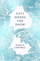 Fifty Words for Snow kaina ir informacija | Knygos apie sveiką gyvenseną ir mitybą | pigu.lt