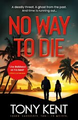 No Way to Die: 'Orphan X meets 007' (Dempsey/Devlin Book 4) цена и информация | Фантастика, фэнтези | pigu.lt