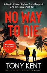 No Way to Die: 'Orphan X meets 007' (Dempsey/Devlin Book 4) New edition цена и информация | Fantastinės, mistinės knygos | pigu.lt