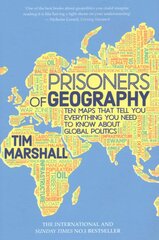 Prisoners of Geography: Ten Maps That Tell You Everything You Need To Know About Global Politics цена и информация | Книги по социальным наукам | pigu.lt