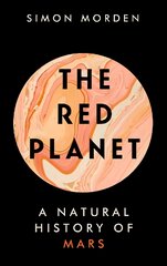 Red Planet: A Natural History of Mars kaina ir informacija | Ekonomikos knygos | pigu.lt