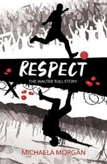 Respect: The Walter Tull Story 4th New edition цена и информация | Книги для подростков  | pigu.lt