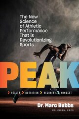 Peak: The New Science of Athletic Performance That is Revolutionizing Sports kaina ir informacija | Saviugdos knygos | pigu.lt