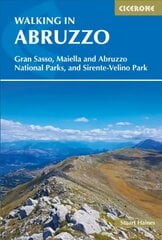 Walking in Abruzzo: Gran Sasso, Maiella and Abruzzo National Parks, and Sirente-Velino Regional Park 2nd Revised edition kaina ir informacija | Kelionių vadovai, aprašymai | pigu.lt