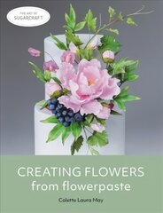Creating Flowers from Flowerpaste kaina ir informacija | Knygos apie sveiką gyvenseną ir mitybą | pigu.lt