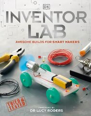 Inventor Lab: Awesome Builds for Smart Makers kaina ir informacija | Knygos paaugliams ir jaunimui | pigu.lt