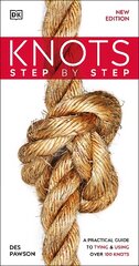 Knots Step by Step: A Practical Guide to Tying & Using Over 100 Knots цена и информация | Книги о питании и здоровом образе жизни | pigu.lt