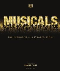 Musicals: The Definitive Illustrated Story 2nd edition kaina ir informacija | Knygos apie meną | pigu.lt
