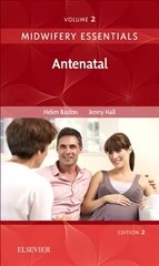 Midwifery Essentials: Antenatal: Volume 2 2nd edition, Volume 2 цена и информация | Книги по экономике | pigu.lt