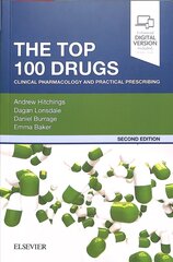 Top 100 Drugs: Clinical Pharmacology and Practical Prescribing 2nd edition цена и информация | Книги по экономике | pigu.lt
