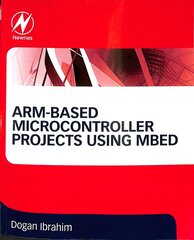 ARM-based Microcontroller Projects Using mbed цена и информация | Книги по экономике | pigu.lt