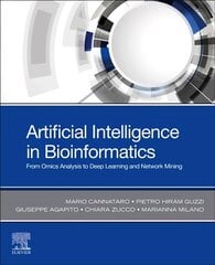 Artificial Intelligence in Bioinformatics: From Omics Analysis to Deep Learning and Network Mining цена и информация | Книги по экономике | pigu.lt