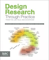 Design Research Through Practice: From the Lab, Field, and Showroom цена и информация | Книги по социальным наукам | pigu.lt