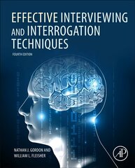 Effective Interviewing and Interrogation Techniques 4th edition kaina ir informacija | Socialinių mokslų knygos | pigu.lt