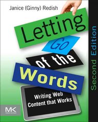 Letting Go of the Words: Writing Web Content that Works 2nd edition kaina ir informacija | Ekonomikos knygos | pigu.lt