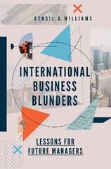 International Business Blunders: Lessons for Future Managers kaina ir informacija | Ekonomikos knygos | pigu.lt