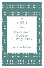 Emerald Guide to C. Wright Mills цена и информация | Книги по социальным наукам | pigu.lt