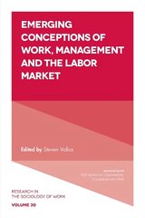 Emerging Conceptions of Work, Management and the Labor Market kaina ir informacija | Socialinių mokslų knygos | pigu.lt