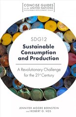 SDG12 - Sustainable Consumption and Production: A Revolutionary Challenge for the 21st Century kaina ir informacija | Socialinių mokslų knygos | pigu.lt