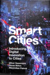 Smart Cities: Introducing Digital Innovation to Cities kaina ir informacija | Socialinių mokslų knygos | pigu.lt