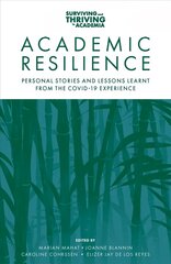 Academic Resilience: Personal Stories and Lessons Learnt from the COVID-19 Experience kaina ir informacija | Socialinių mokslų knygos | pigu.lt