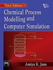 Chemical Process Modelling And Computer Simulation 3rd Revised edition цена и информация | Книги по социальным наукам | pigu.lt