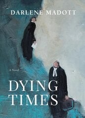 Dying Times: A Novel kaina ir informacija | Fantastinės, mistinės knygos | pigu.lt