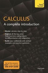 Calculus: A Complete Introduction: The Easy Way to Learn Calculus цена и информация | Книги по экономике | pigu.lt