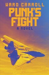 Punk's Fight: A Novel kaina ir informacija | Fantastinės, mistinės knygos | pigu.lt