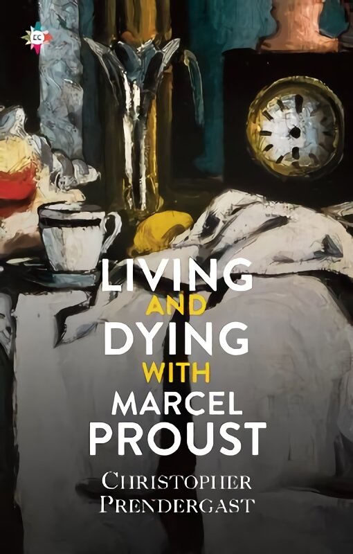 Living and Dying with Marcel Proust kaina ir informacija | Poezija | pigu.lt
