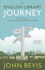 English Library Journey: With Detours to Wales and Northern Ireland kaina ir informacija | Biografijos, autobiografijos, memuarai | pigu.lt