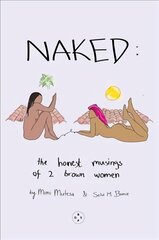 NAKED: The Honest Musings of 2 Brown Women kaina ir informacija | Poezija | pigu.lt