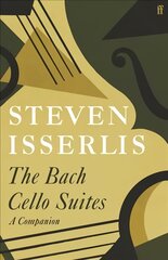 The Bach Cello Suites: A Companion Main kaina ir informacija | Knygos apie meną | pigu.lt