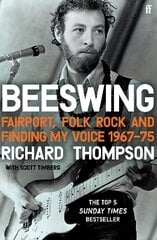 Beeswing: Fairport, Folk Rock and Finding My Voice, 1967-75 Main цена и информация | Биографии, автобиогафии, мемуары | pigu.lt