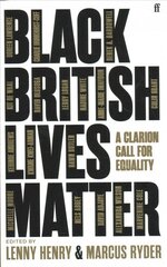 Black British Lives Matter: A Clarion Call for Equality Main kaina ir informacija | Socialinių mokslų knygos | pigu.lt