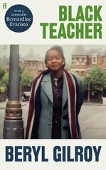 Black Teacher: 'An unsung heroine of Black British Literature' (Bernardine Evaristo) Main kaina ir informacija | Biografijos, autobiografijos, memuarai | pigu.lt