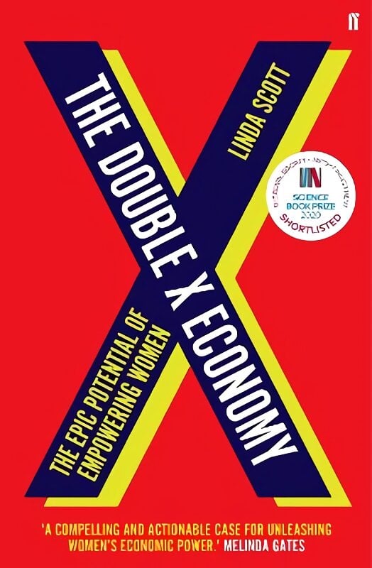 Double X Economy: The Epic Potential of Empowering Women | A GUARDIAN SCIENCE BOOK OF THE YEAR Main kaina ir informacija | Ekonomikos knygos | pigu.lt