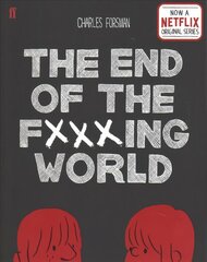 End of the Fucking World Main kaina ir informacija | Fantastinės, mistinės knygos | pigu.lt