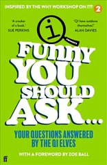Funny You Should Ask . . .: Your Questions Answered by the QI Elves Main цена и информация | Книги о питании и здоровом образе жизни | pigu.lt